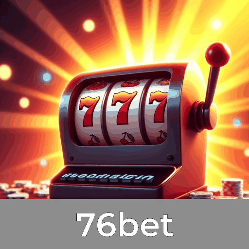 76bet: Cassino Online e Apostas Esportivas no Brasil