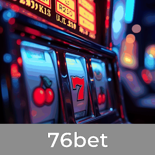 76bet: Cassino Online e Apostas Esportivas no Brasil